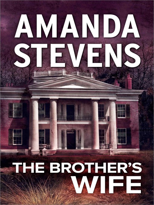 Title details for The Brother's Wife by Amanda Stevens - Wait list